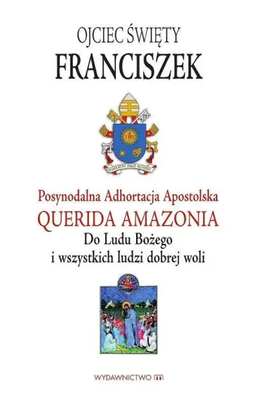Posynodalna Adhortacja Apostolska Querida Amazonia