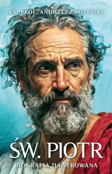 Św. Piotr. Biografia ilustrowana -ZAPOWIEDŹ