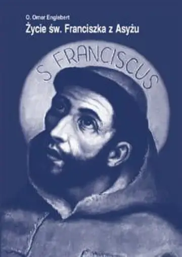 Życie św. Franciszka z Asyżu