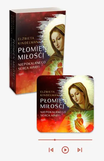 Płomień Miłości Niepokalanego Serca Maryi - książka papierowa + audiobook w aplikacji Esprit Audio