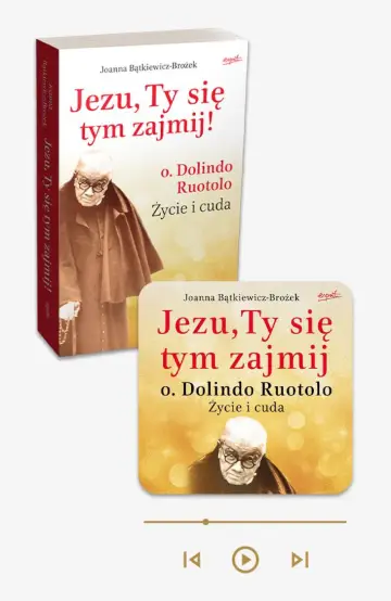 Jezu Ty się tym zajmij! O. Dolindo. Życie i cuda - książka papierowa + audiobook w aplikacji Esprit Audio
