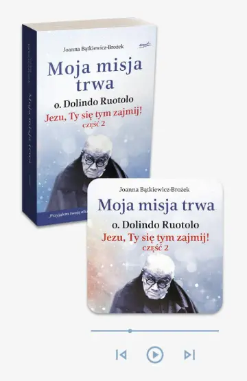 Moja misja trwa. O. Dolindo Ruotolo - książka papierowa + audiobook w aplikacji Esprit Audio