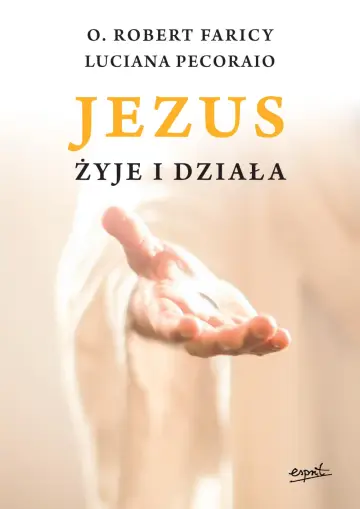 Jezus żyje i działa