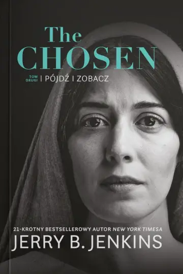The Chosen. Pójdź i zobacz Tom 2