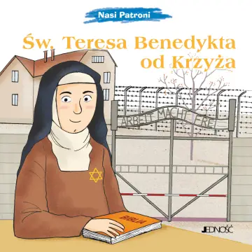 Nasi Patroni. Św. Teresa od Krzyża