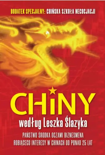 Chiny według Leszka Ślazyka