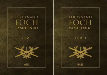 Ferdynad Foch. Pamiętniki 1914-1918 Tomy 1-2 