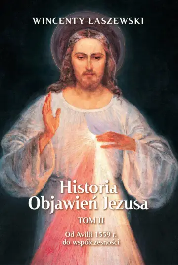 Historia Objawień Jezusa Tom 2