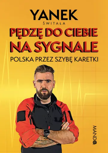 Pędzę do Ciebie na sygnale
