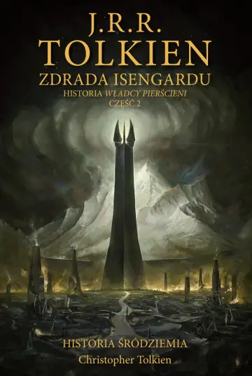 Zdrada Isengardu. Historia Śródziemia t. 7