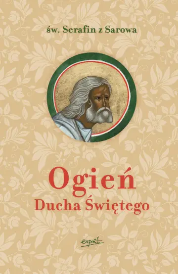 Ogień Ducha Świętego /oprawa twarda/
