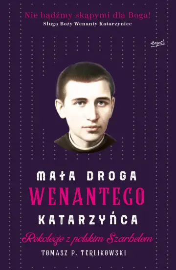 Mała droga Wenantego Katarzyńca