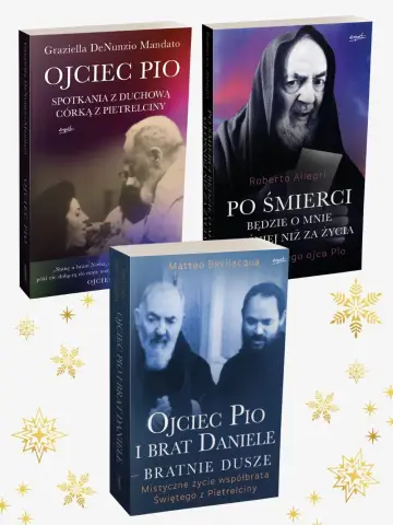 Pakiet 3 książek Ojciec Pio. Spotkania z duchową córką z Pietrelciny + Po śmierci będzie o mnie głośniej niż za życia + Ojciec Pio i brat Daniele – bratnie dusze