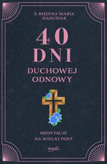 40 dni duchowej odnowy