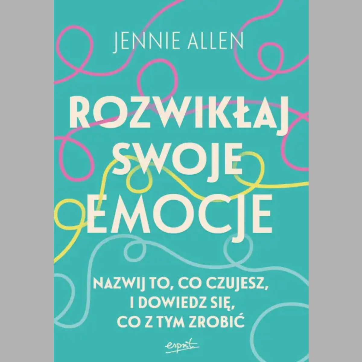 Okładka książki Rozwikłaj emocje